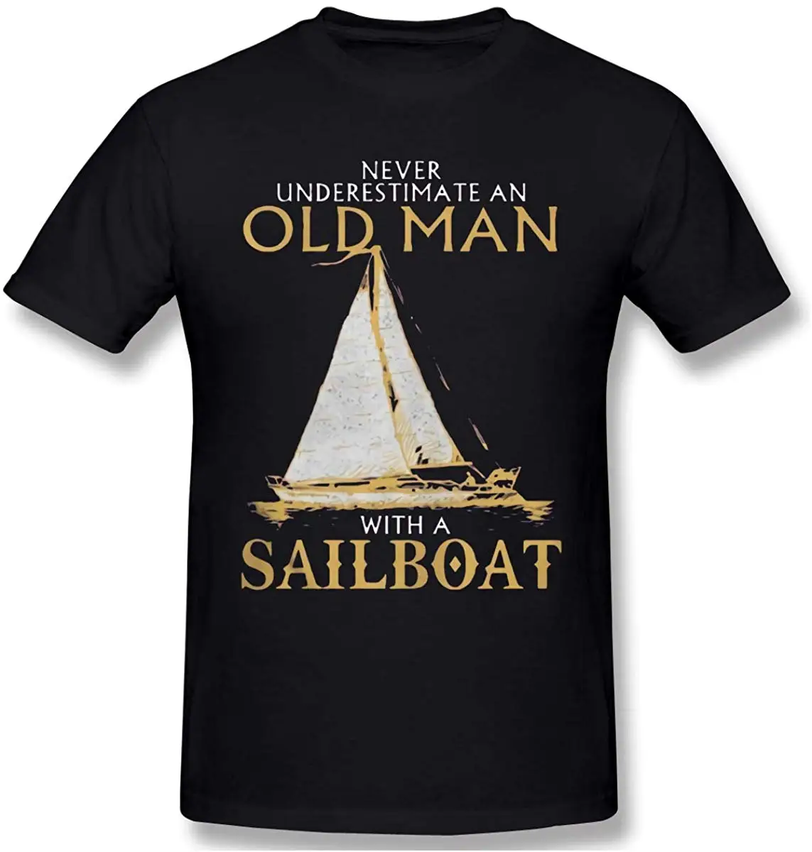 Men's Never Underestimate an Old Man Sailboat Classic Short Sleeve TFGHFG Shirt Gift Black. |