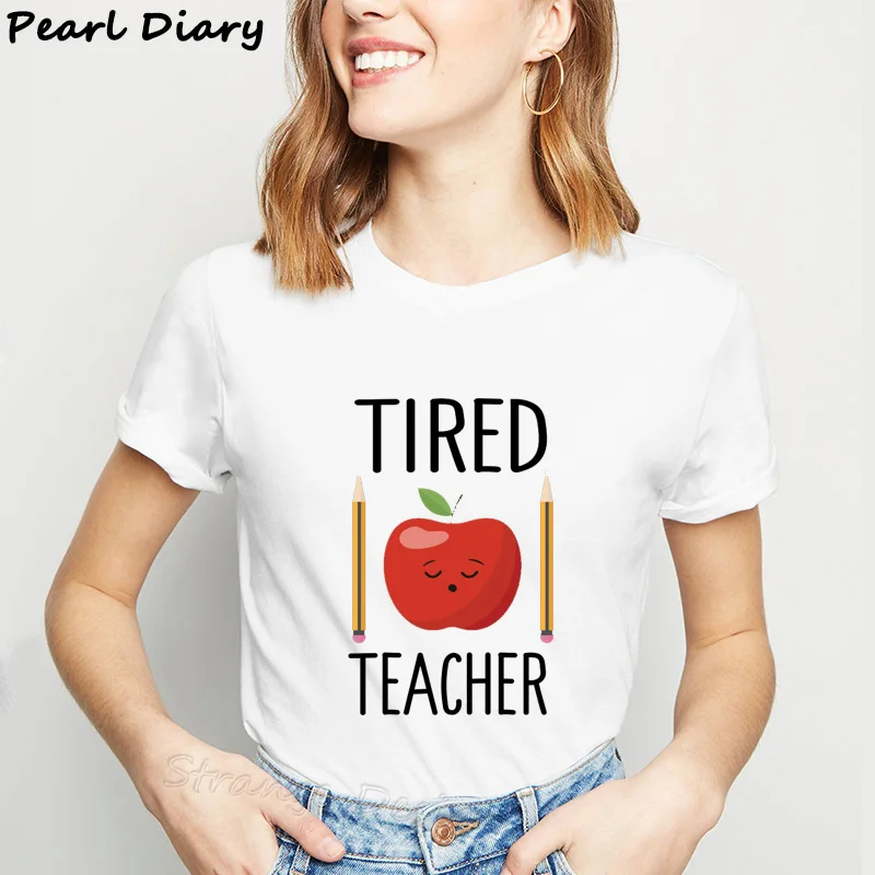 Футболка для учительницы для женщин Harajuku Love Teach, модные женские футболки, одежда для учительницы, Ulzzang, белые футболки с принтом - Цвет: WOD-69-2