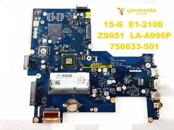 

Original for HP 15-G laptop motherboard 15-G E1-2100 ZS051 LA-A996P 750633-501 tested good free shipping
