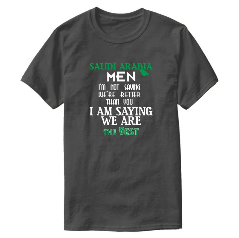 

Round Collar Basic Saudi Arabia Saudi Arabia Men I'm Not Saying We' Tshirt Male Pictures Tee Shirt Printed Tee Tops 100% Cotton