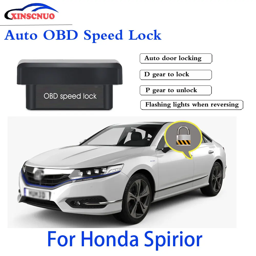 

XINSCNUO New Smart Auto door lock decoder OBD speed lock For Honda Spirior 2016 2017 Door Lock auto electronics