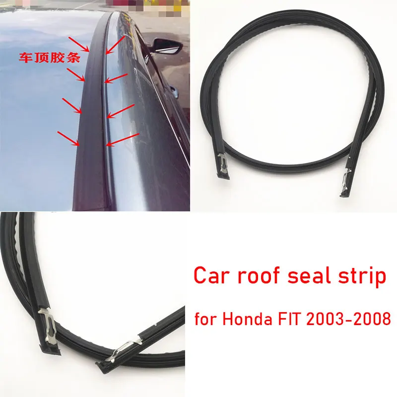 Для Honda FIT 2003 2004 2005 2006 2007 2008 Резиновая полоса для крыши автомобиля и