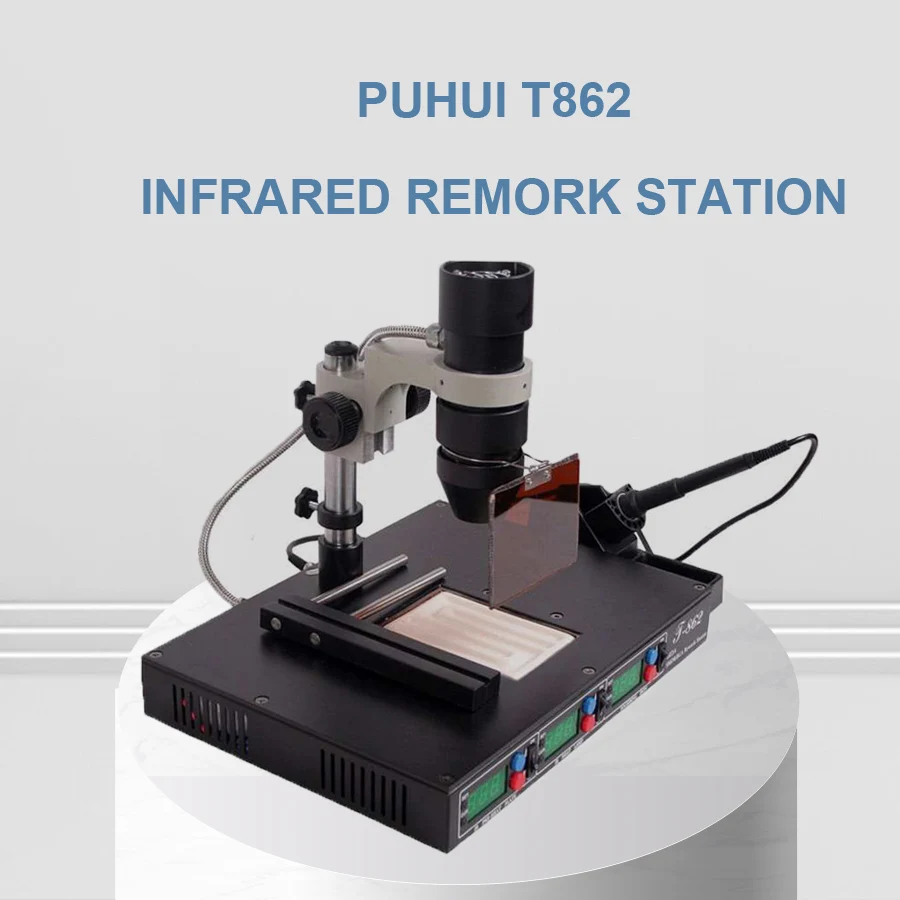 

High Quality PUHUI T862 110V/220V 800W Infrared bga rework machine BGA SMD SMT desoldering Rework Station soldering iron repair