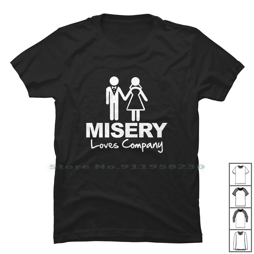 Misery Loves Company T Shirt 100% Cotton Company Movie Humor Love Pan Fun  Any Om Ny Mi Funny Movie|T-Shirts| - AliExpress