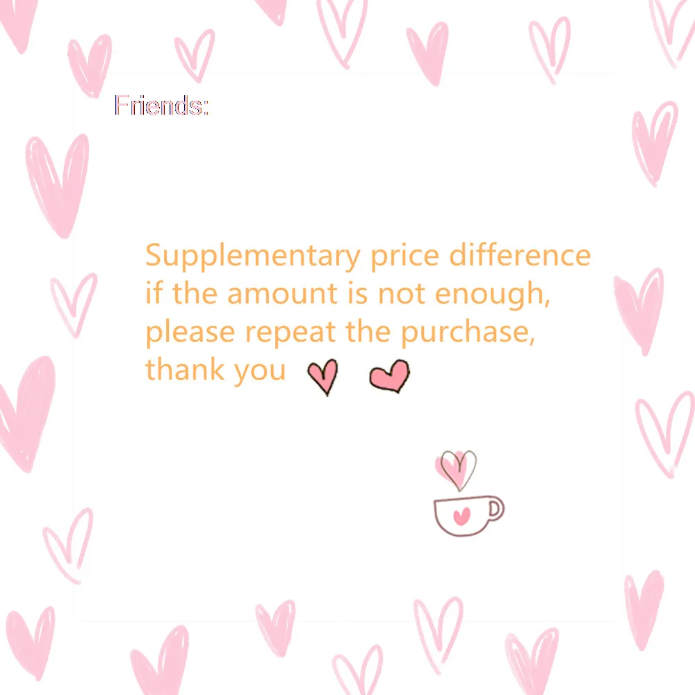 

Store to add price difference products, please do not buy unless the seller asks you to buy, thank you