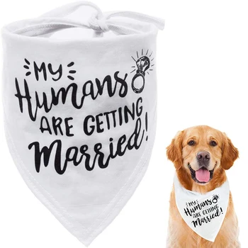 

My Humans are Getting Married Dog Bandana Wedding Dog Bandana Dog Engagement Announcement Wedding Pet Scarf for Medium Large Dog