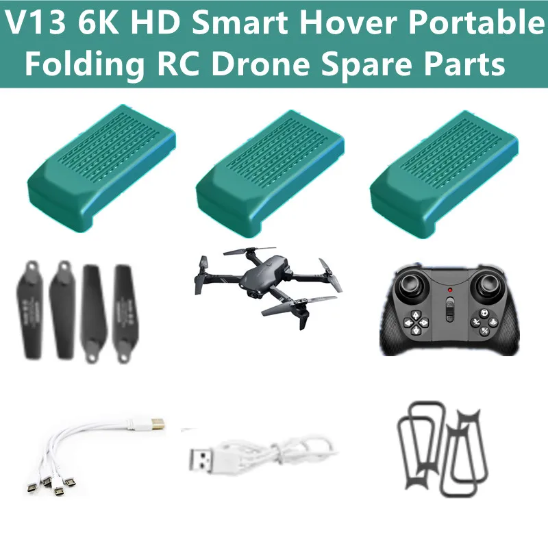 V13 4K 6K Smart Hover Portatile Fold Rc Drone Pezzo Di Ricambio 3.7V 1200Mah Batteria/Elica/Controller/Telaio Di Protezione/4-Ln-1/Linea Usb