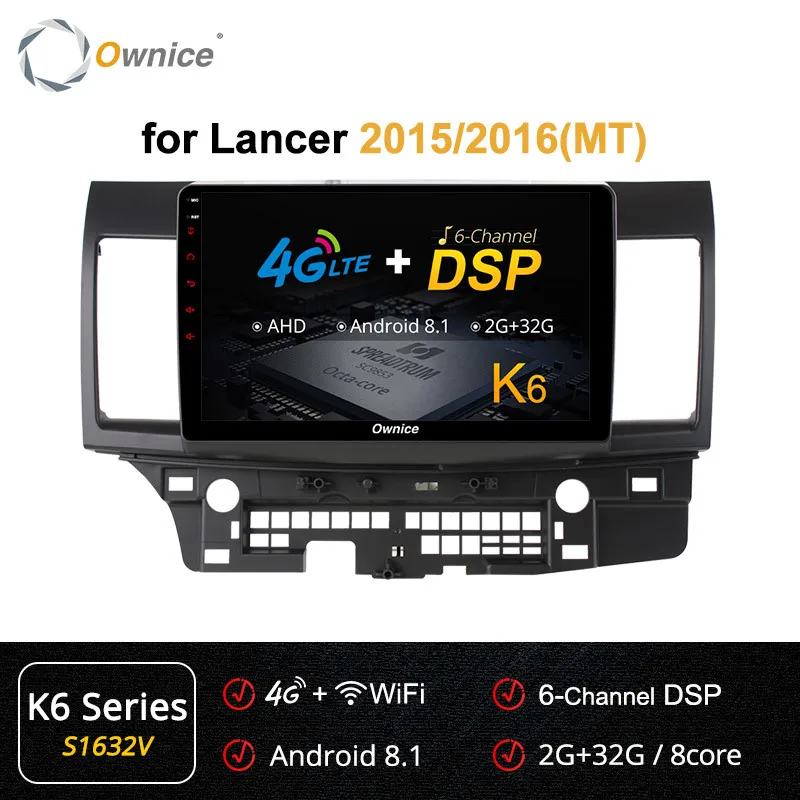 Ownice K1 K2 K3 10," Android 9,0 Восьмиядерный автомобильный DVD для MITSUBISHI LANCER 32G rom 2G ram поддержка 4G LTE DAB+ с диагностическим разъемом и цифровым видеорегистратором - Цвет: S1632 K6