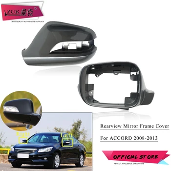 

ZUK Outer Rearview Mirror Cover Side Mirror Frame For HONDA ACCORD CP1 CP2 CP3 2008-2013 Rear View Wing Mirror Bezel Shell Cap