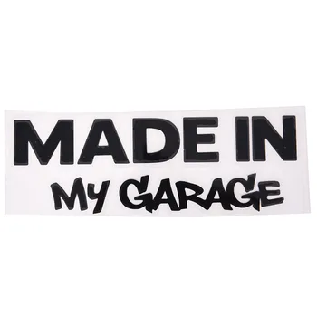 

18cm*6cm MADE IN MY GARAGE Funny Car Styling Car Stickers Decal Car Styling Motorcycle Body Cool Covers