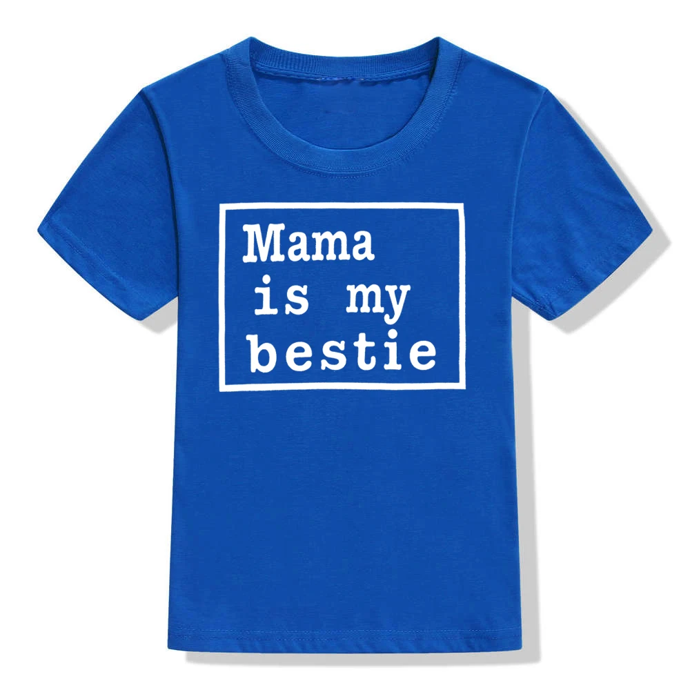 Mama Is My Bestie/Детская футболка с принтом модная футболка для маленьких мальчиков и девочек детские повседневные футболки с буквами и короткими рукавами - Цвет: 51Z5-KSTBU-