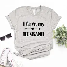 J'aime mon mari femme mariée femmes t-shirts décontracté drôle t-shirt pour dame Top t-shirt Hipster 6 couleur livraison directe NA-479(China)