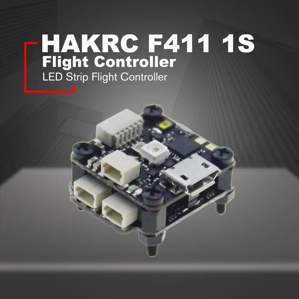 HAKRC F411 1S Flytower Контроллер полета интегрированный OSD 4 в 1 BLHeli 10A ESC Светодиодная лента для FPV RC Дрон