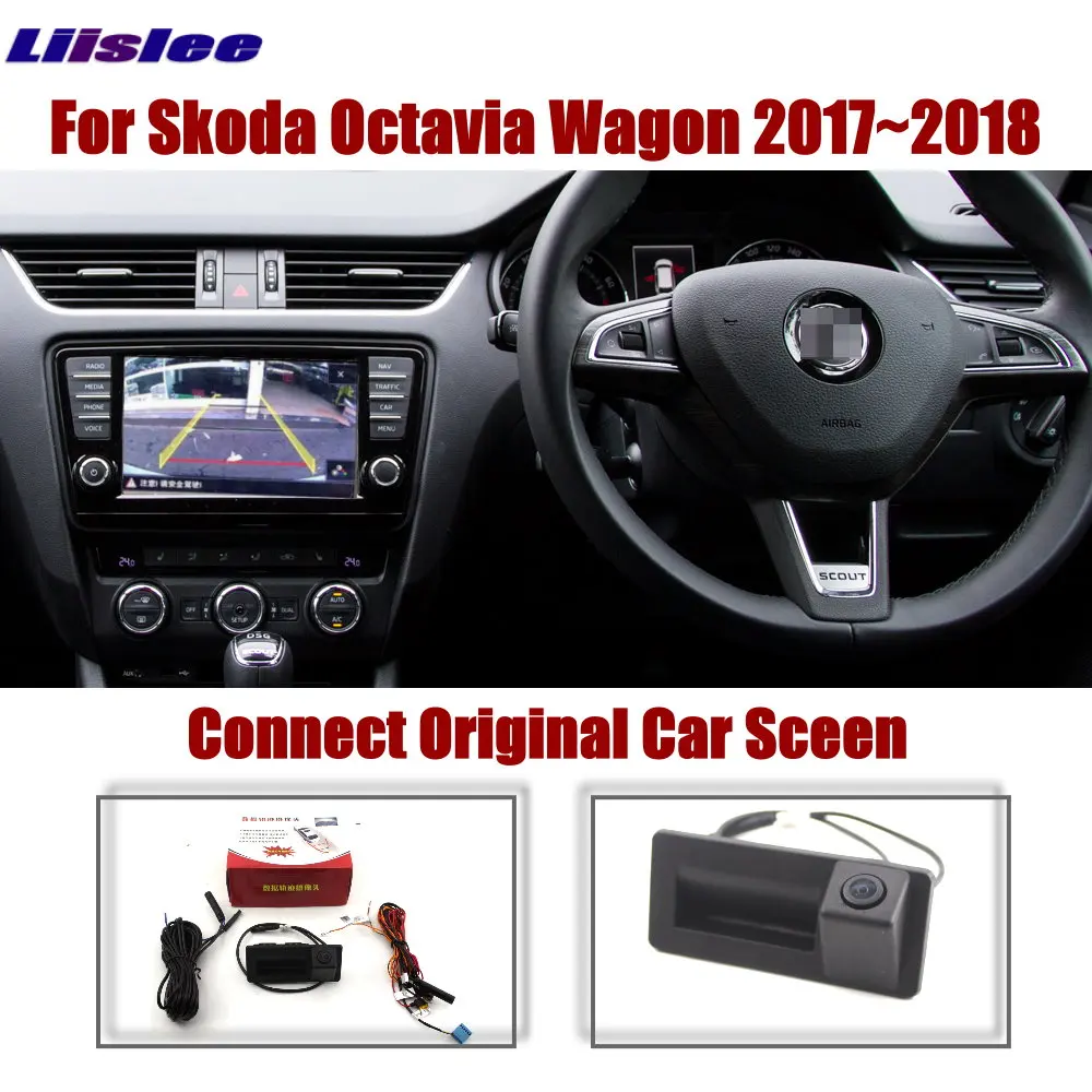 

Liislee For Skoda Octavia Wagon 2017~2018 Car Original Screen Upgrade Reverse Image Rear Camera Dynamic Trajectory Trunk Handle