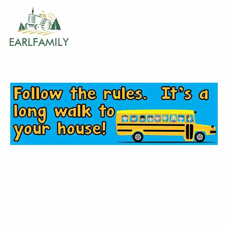 

EARLFAMILY 15cm x 4.5cm for Follow The Rules Bus Driver Logo Funny Car Stickers JDM Trunk RV VAN Car Accessories Vinyl Graphics