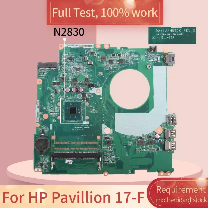Материнская плата для ноутбука HP Pavillion 17 F N2830 787484 001 501 дюймовая материнская DAY12AMB6D0