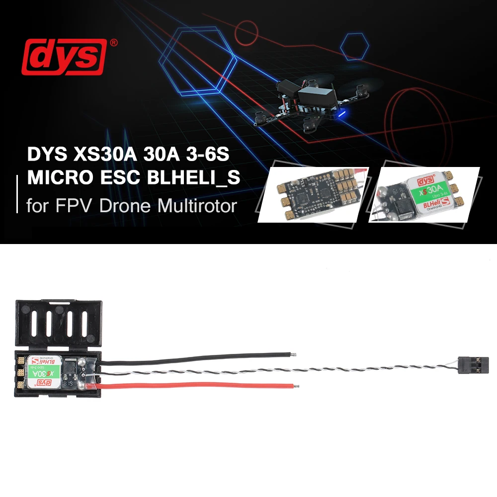 

DYS XS30A Micro ESC 30A 3-6S BLheli_S Firmware Support Oneshot42 and Multishot 500k eRPM For FPV RC Drone Space Parts