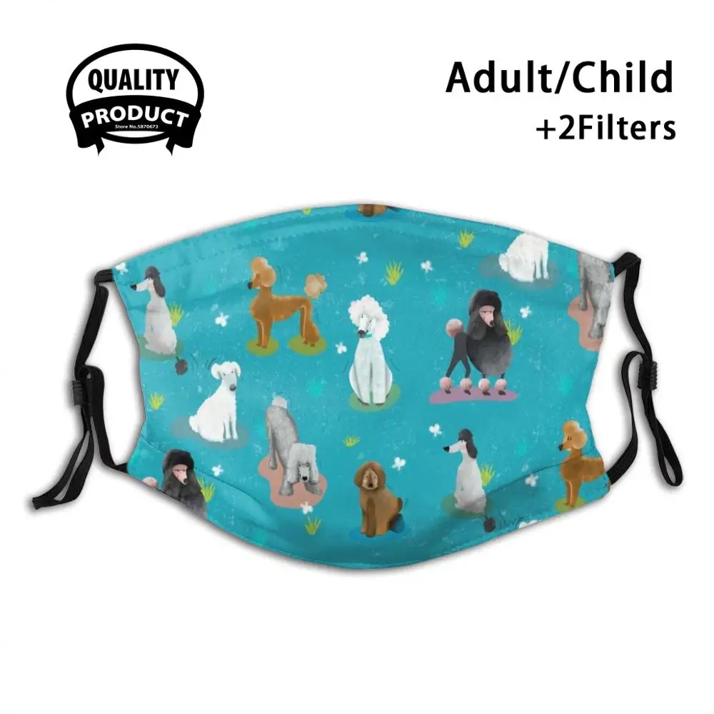 

Output Poodles Anti Dust Face Mask Washable Filter ReusablePoodle Dog Patterns Turquoise Funny Amusing Race