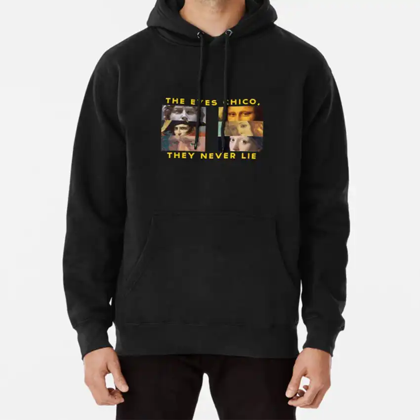 the eyes chico they never lie sweatshirt