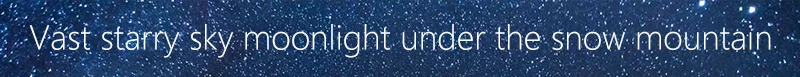 800Vast starry sky moonlight under the snow mountain (3)
