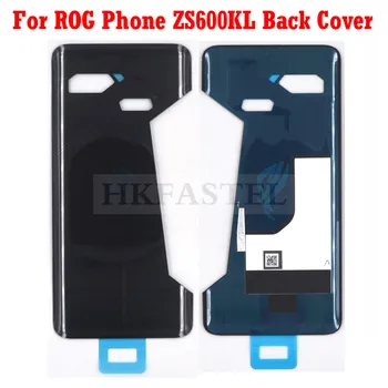 

New original ZS600KL Housing For Asus ROG Phone ZS600KL Back Battery Door Cover case With glue