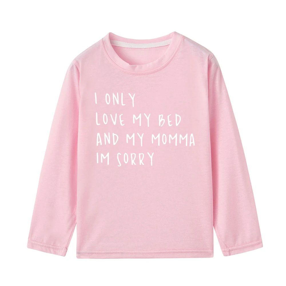 I Only Love My Bed and My Momma Shirt Kid's Letter Print Shirts Tumblr Funny Infant Shirts Toddler Shirts Dropshipping