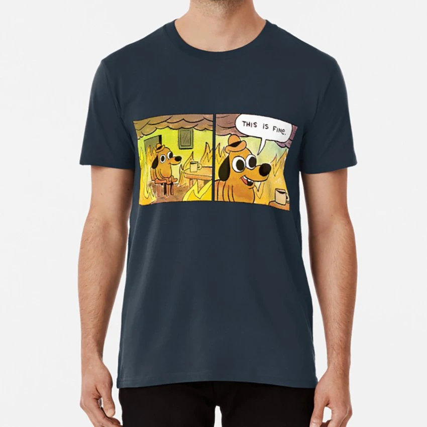 this is fine dog t shirt