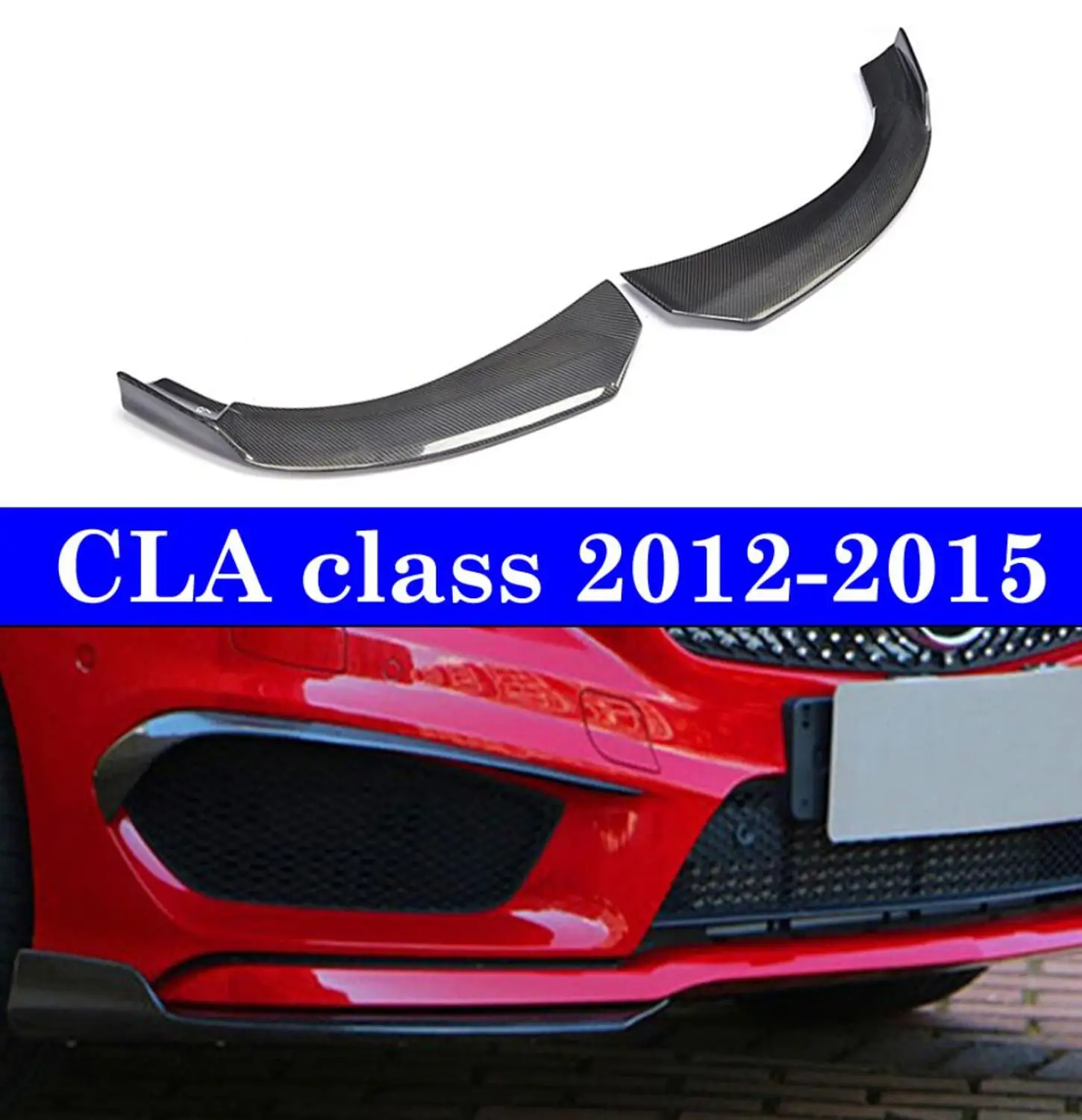 

Front Lip Carbon Splitters Fender Aprons For Benz CLA Class W117 C117 CLA250 CLA260 CLA45 2012 2013 2014 2015