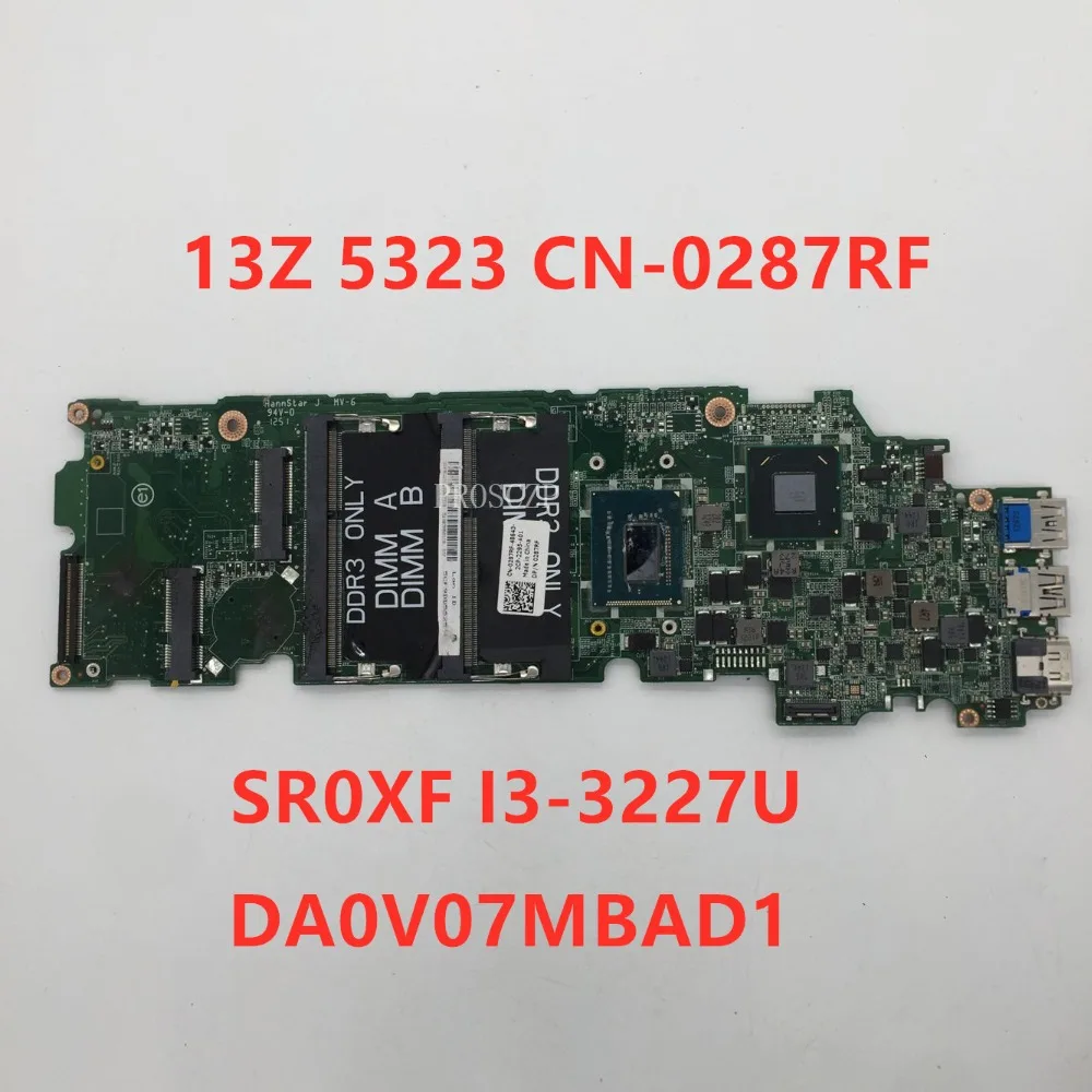 Для Inspiron 13Z 5323 Материнская плата ноутбука CN-0287RF 0287RF 287RF DA0V07MBAD1 совместимость