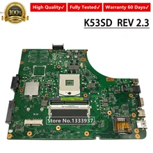 K53SD Материнская плата ноутбука Rev: 2,3 для Asus A53E A53S K53E K53S K53SD K53E X53E для тестирования системной ОК
