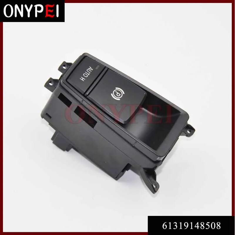 Parking Brake Control Switch 61319148508 For BMW E70 X5 E71 E72 X6Car