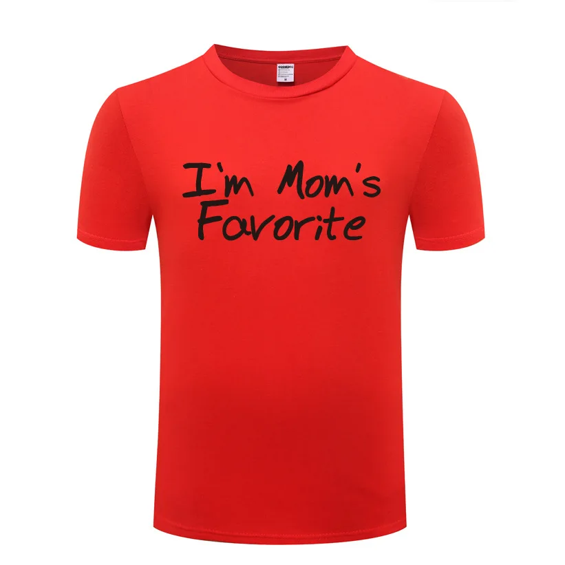 I'm Mom's Favorite Футболка мужская забавная хлопковая футболка с коротким рукавом Новинка футболка для мужчин и женщин топы футболки