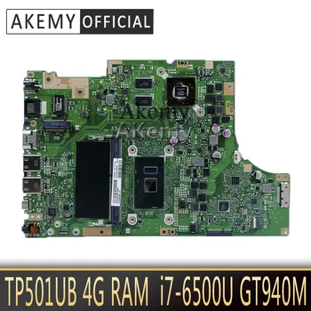 

Akemy TP501UB Laptop motherboard for ASUS TP501UB TP501UQ TP501U TP501 Test original mainboard 4GRAM I7-6500U GT940M