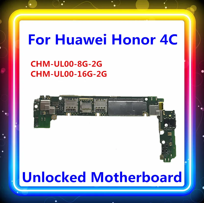 Для huawei Honor 4C материнская плата CHM-UL00-8G-2G CHM-UL00-16G-2G разблокированная материнская плата Android OS хорошо протестированная оригинальная материнская плата