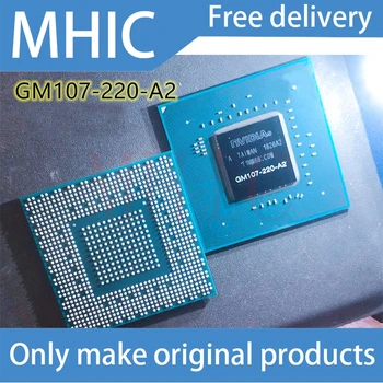 

1PCS/LOT NVIDIA GM107-220-A2 GRAPHICS CHIP 100% ORIGINAL