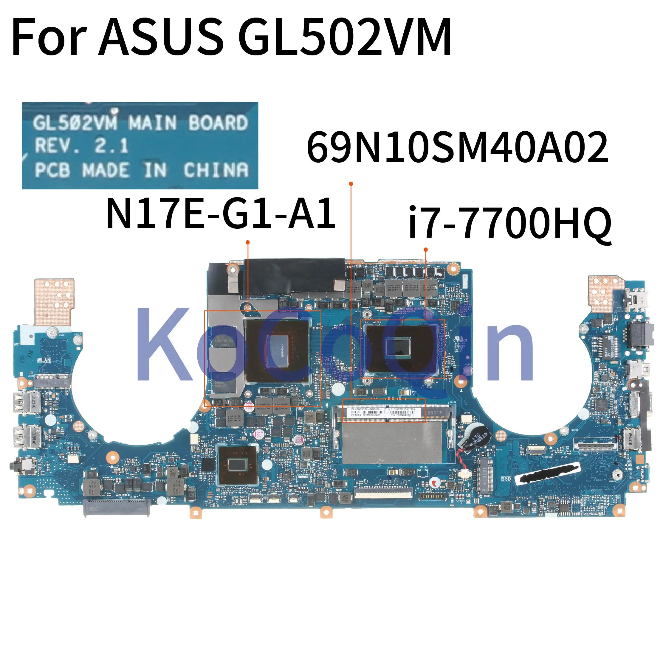 KoCoQin материнская плата для ноутбука ASUS GL502VM I7-7700HQ GTX1060 69N10SM40A02 REV: 2 1 SR32Q N17E-G1-A1
