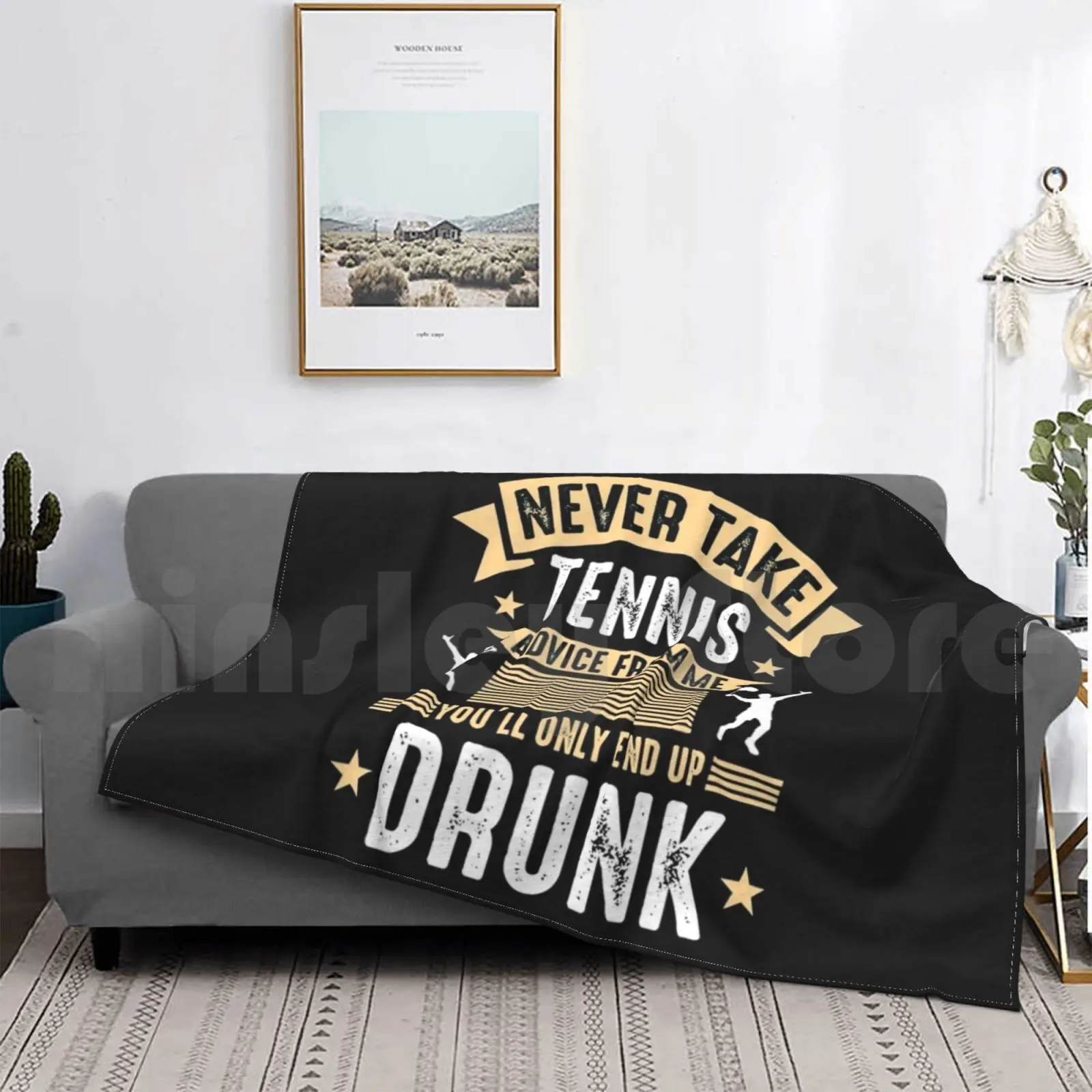 Tennis Advice End Drunk Tennis Player Gift Blanket For Sofa Bed Travel Ball Tennis Tennis Drinking Tennis Tennis