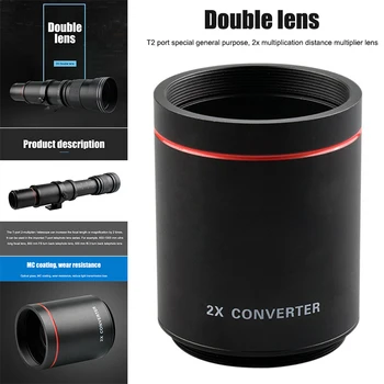 

2X Teleconverter Lens for Foldback Telescope T2-Mount Uniserval JHP-Best