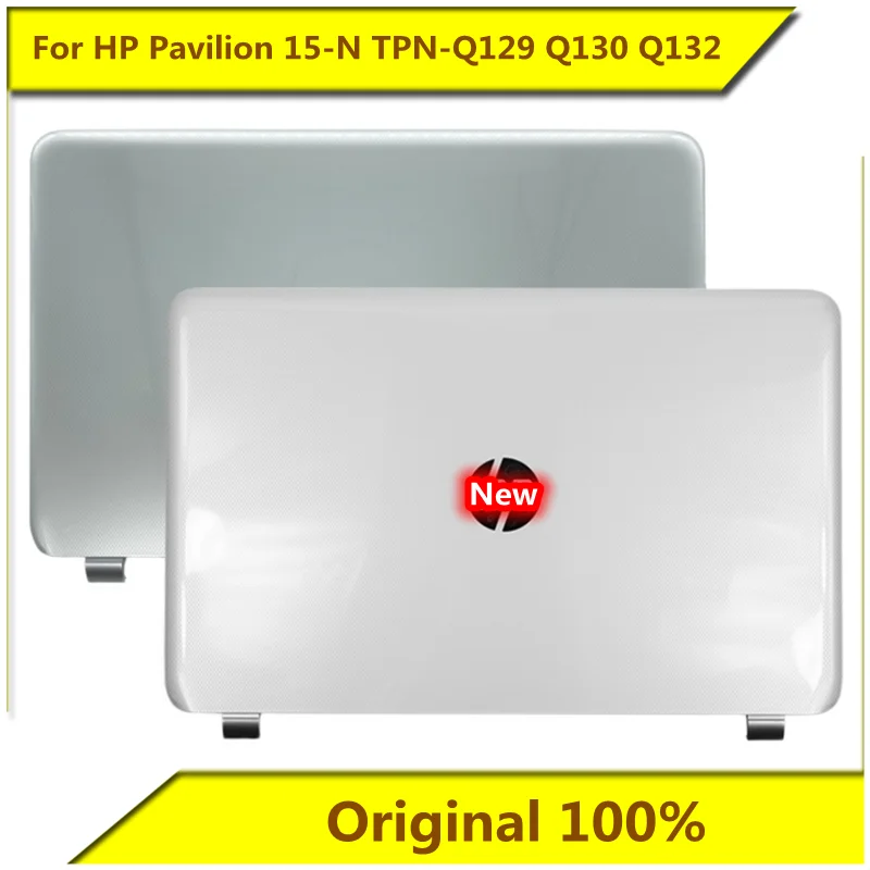 

For HP Pavilion 15-N TPN-Q129 TPN-Q130 TPN-Q132 A Shell Notebook Shell New Original for HP Notebook
