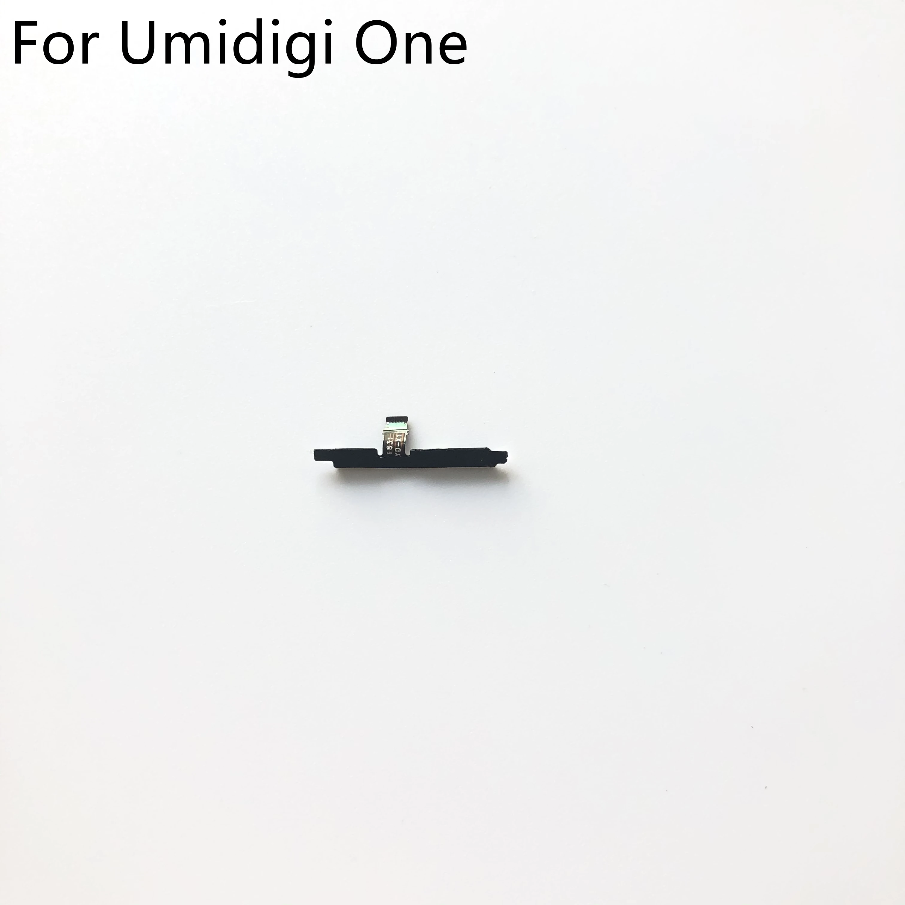 

Umidigi One High Quality Volume Button Flex Cable FPC For Umidigi One MTK Helio P23 5.9 inch 1520 x 720 Free Shipping