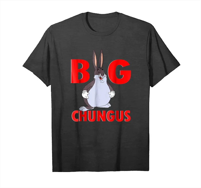 Закажите большую футболку с мемом Chungus. Смешная футболка большим кунгусом