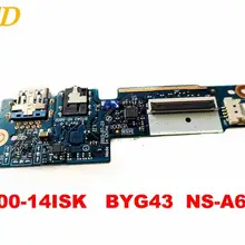 Для lenovo 700-14ISK звуковая плата USB плата 700-14ISK BYG43 NS-A602 протестирована хорошая