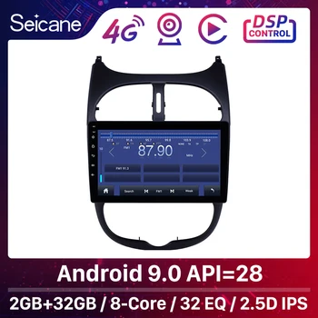 

Seicane 9'' Android 9.0 2.5D Screen Car Radio Audio GPS Autoradio for Peugeot 206 2000-2014 2015 2016 support DVR OBDII DAB+