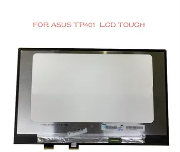 

14'' For ASUS VIVOBOOK FLIP 14 TP401 TP401N lcd display touch screen lcd assembly 1920*1080 WithOUT frame