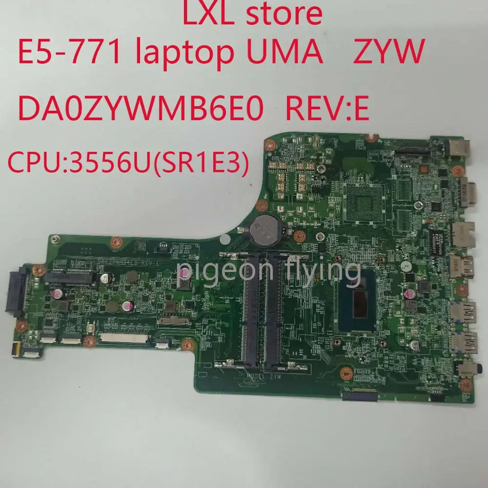 ZYW for Acer Aspire E5-771 motherboard mainboard E5-771G laptop DA0ZYWMB6E0 NBMP811001 REV:E CPU:3556U DDR3 100% OK | Компьютеры и
