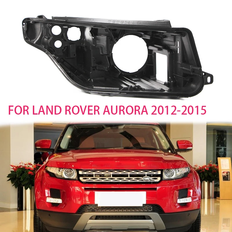 

for Land Rover Aurora 2012-2015 back shell Headlight back shell Lens black protective cover Front headlight plastic base Front