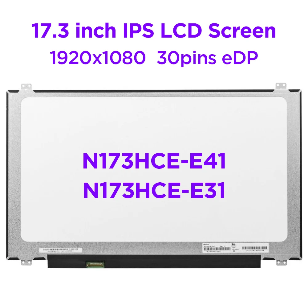 15 6-дюймовый IPS ЖК-экран для ноутбука N173HCE-E41 Fit LTN173HL01 ThinkPad P72 P71 P70 FHD 17 3x1920 30pin eDP |