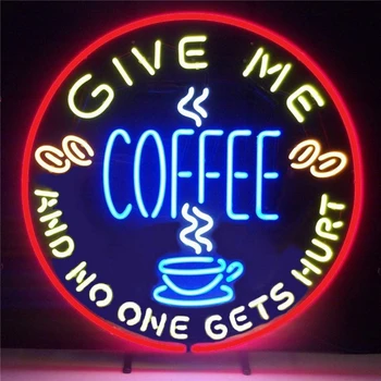 

GIVE ME Coffee and NO ONE GETS Hurt Neon Sign Light Real Glass Neon Tube HandMade Beer Bar Shop Logo Pub Store Club Nightclub