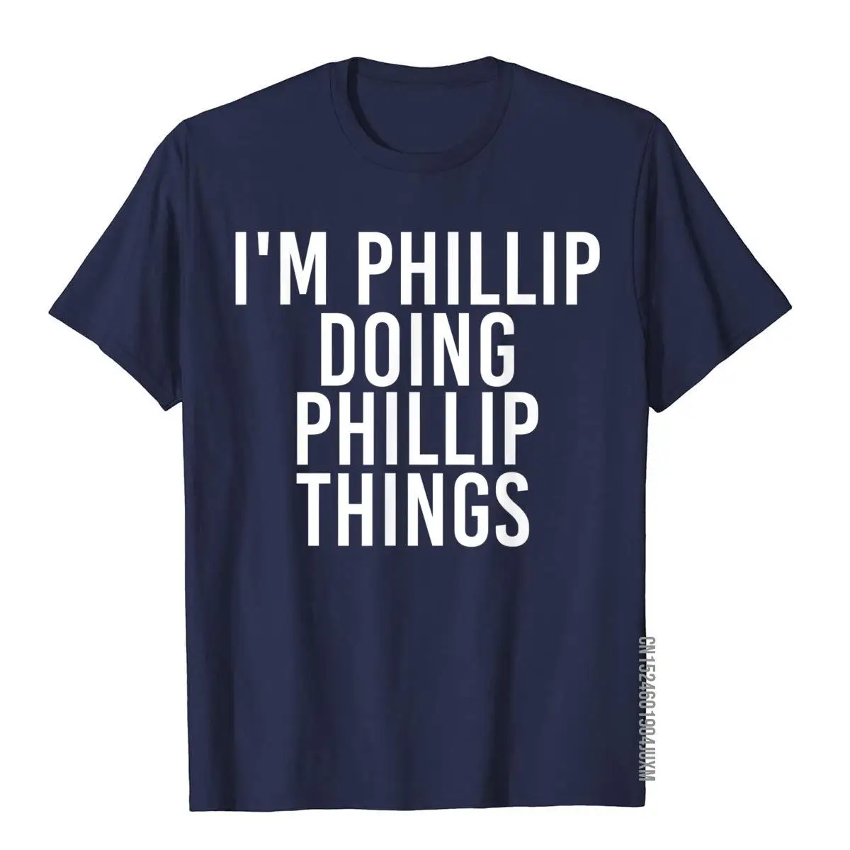 I'M PHILLIP DOING PHILLIP THINGS Shirt Funny Gift Idea__97A2367navy