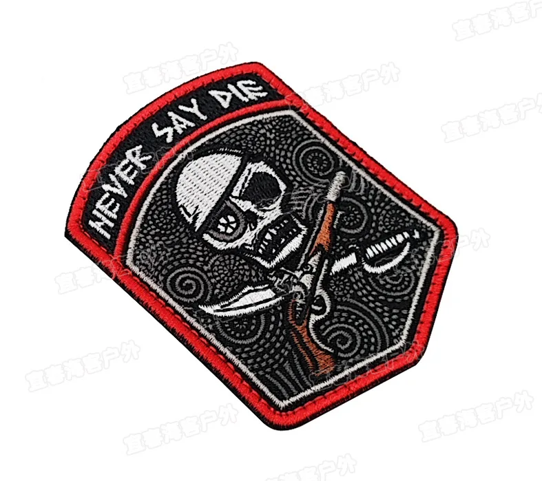 

never say die Skull Embroidery Patches Badges Emblem 8*6cm Accessory Hoop and Loop Tactical Morale